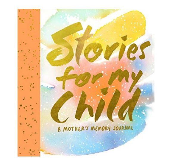 Book - Stories For My Child: A Mother's Memory Journal