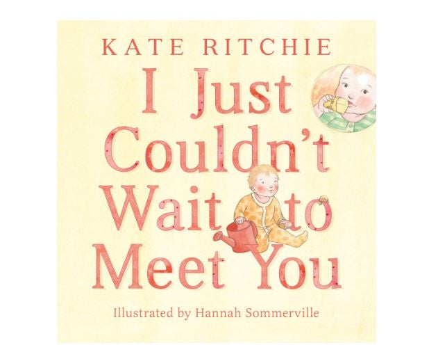 Book - I Just Couldn't Wait To Meet You