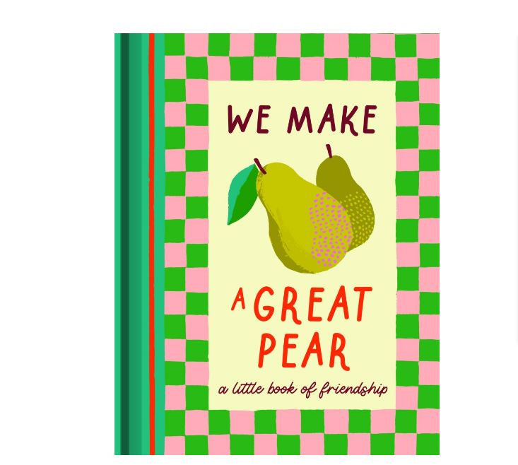 Book - We Make A Great Pear
